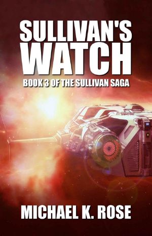 [The Sullivan Saga 03] • Sullivan's Watch